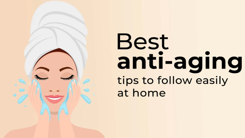 Anti aging tips at home
